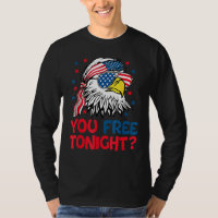 Bald Eagle American Flag You Free Tonight Happy 4t