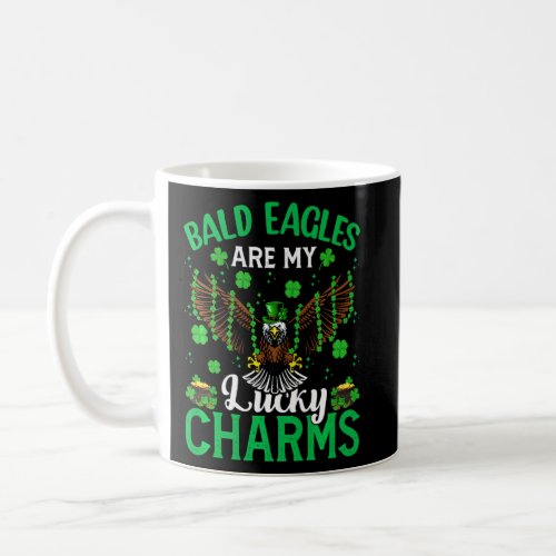 Bald Eagle Are My Lucky Charms Bald Eagle St Patri Coffee Mug
