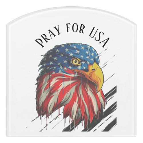 Bald Eagle Bird USA Flag Crying Pray for USA  Door Sign