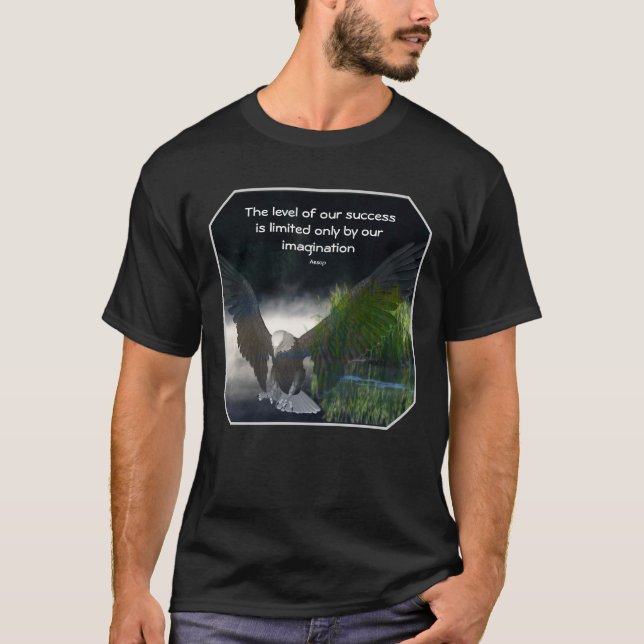 Bald Eagle Success Quote Inspirational  T-Shirt (Front)