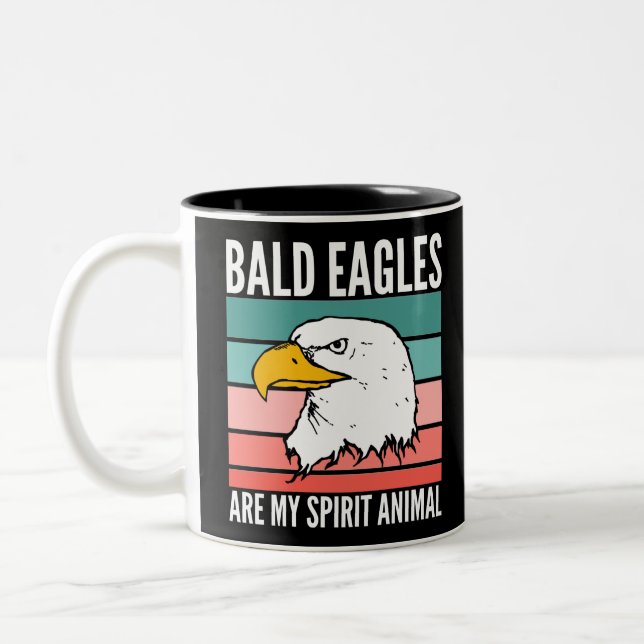 Bald Eagles Are My Spirit Animal Two-Tone Coffee Mug (Left)