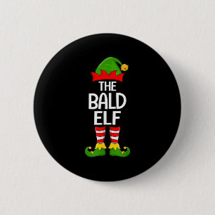 Bald Elf Xmas Matching Family Elf Squad Christmas  Button