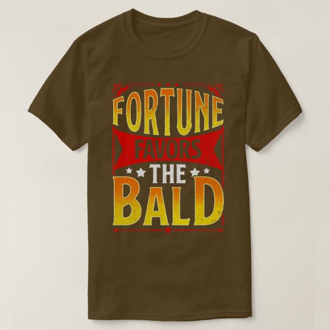 Bald Guy Baldness Funny Favor the Bald T-Shirt (Design Front)