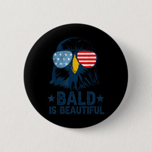 Bald Is Beautiful 4th Of July Independence Day Bal Button