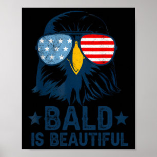 Bald Is Beautiful 4th Of July Independence Day Bal Poster