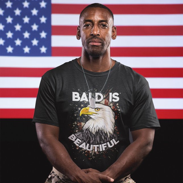 Bald is beautiful Bald Eagle Patriotic American T-Shirt (Creator Uploaded)