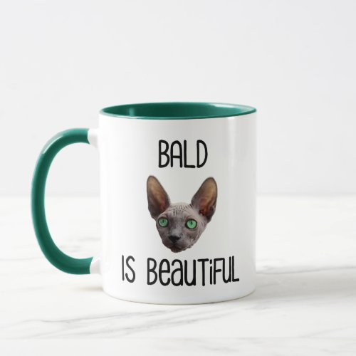 Bald Is Beautiful Cute Hairless Sphynx Cat Mug