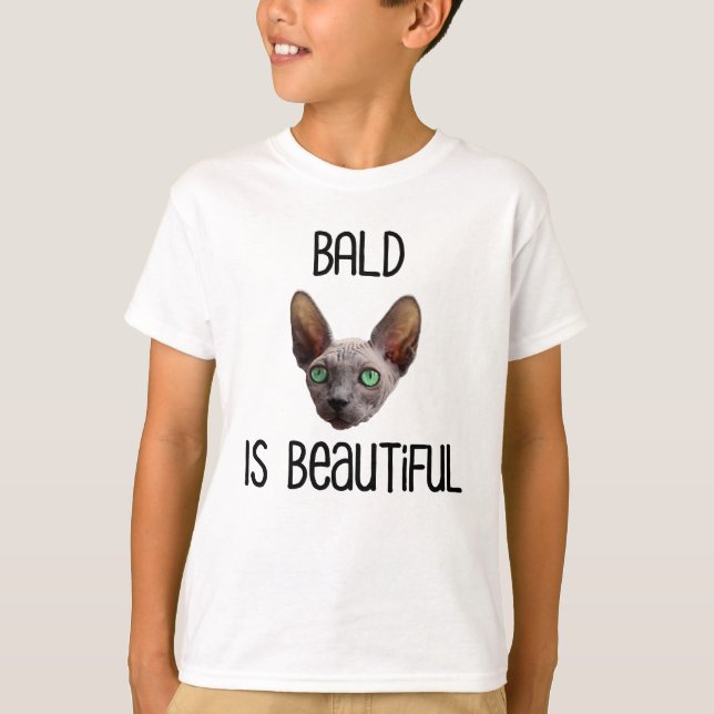 Bald Is Beautiful Cute Hairless Sphynx Cat T-Shirt (Front)