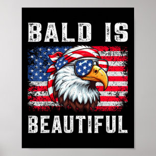 Bald Is Beautiful Funny Eagle Bandana Patriotic 4t Poster