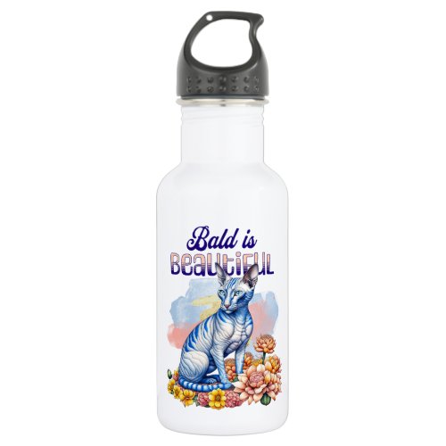 Bald is Beautiful  Hairless Cat Stainless Steel Water Bottle