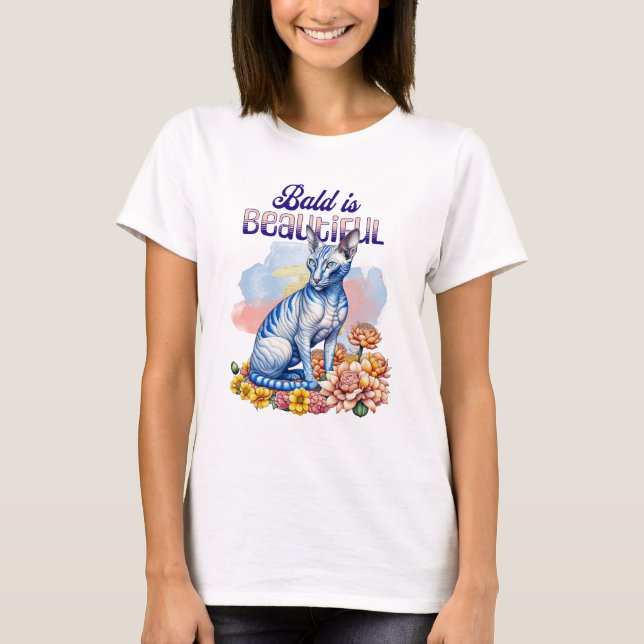 Bald is Beautiful | Hairless Cat T-Shirt (Front)