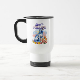 Bald is Beautiful Hairless Cat Travel Mug