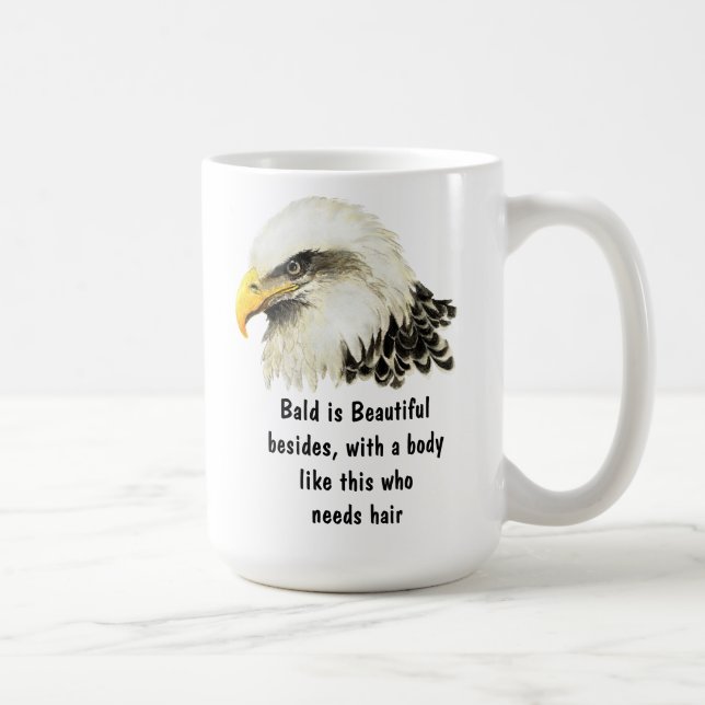 Bald is Beautiful Humor Bald Eagle Bird Coffee Mug (Right)