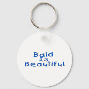 Bald Is Beautiful Keychain
