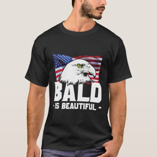 Bald Is Beautiful Patriotic American Eagle T_Shirt