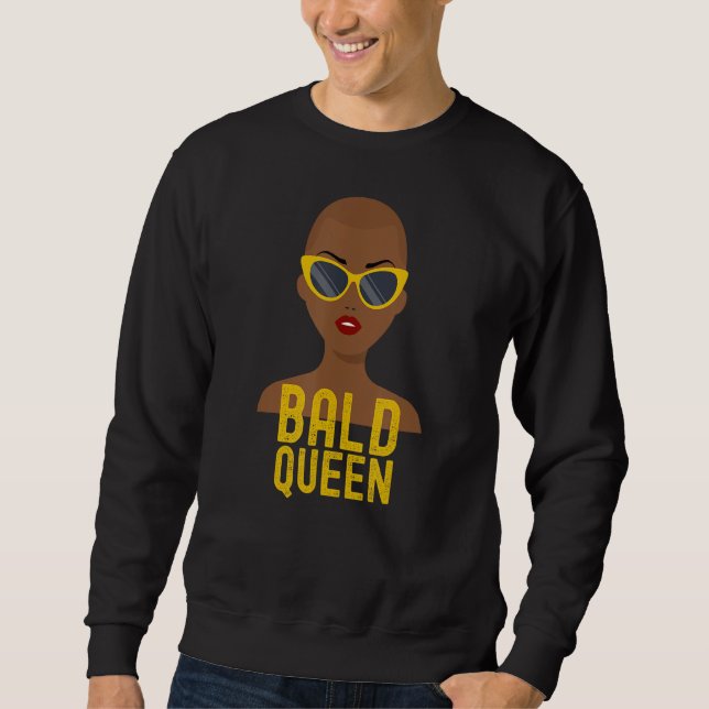 Bald Queen African American Woman Shaved Head Sweatshirt (Front)
