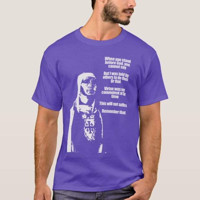 Baldwin IV of Jerusalem Quotes friends T-Shirt (Front)
