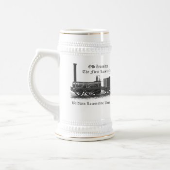 Baldwin Locomotive Works  Old Ironsides 1832       Beer Stein by stanrail at Zazzle