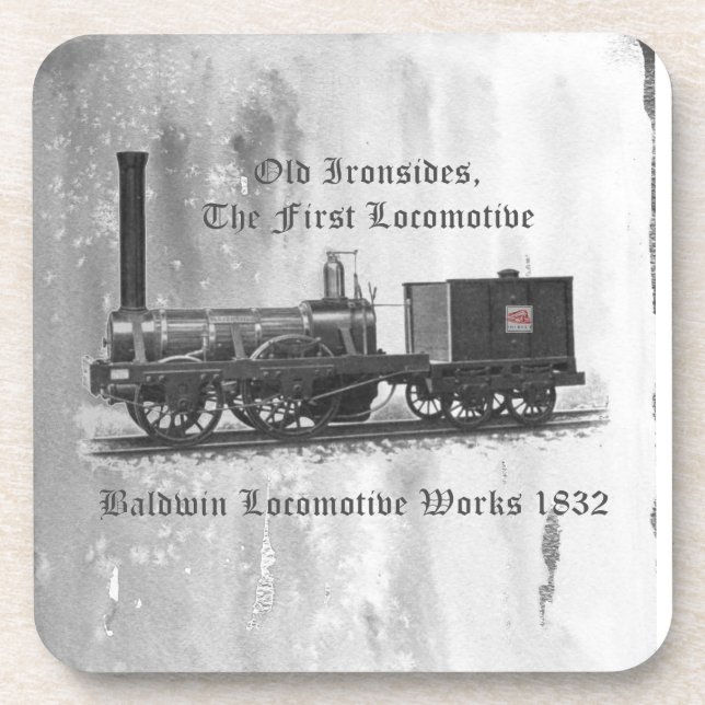 Baldwin Locomotive Works ,Old Ironsides 1832      Beverage Coaster (Front)