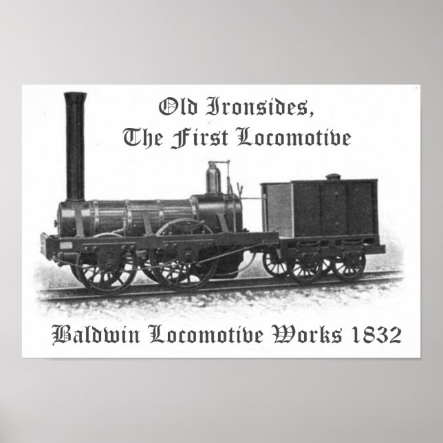 Baldwin Locomotive Works, Old Ironsides 1832 Poster (Front)