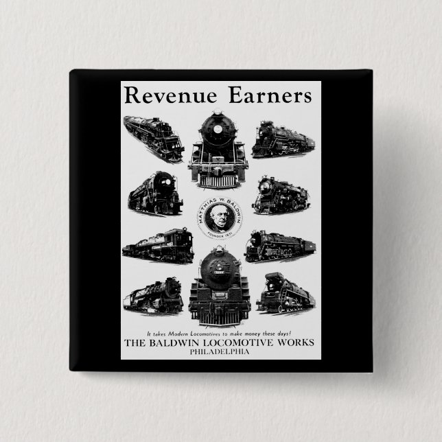 Baldwin Locomotives,Revenue Earners Pinback Button (Front)