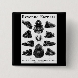 Baldwin Locomotives,Revenue Earners Pinback Button