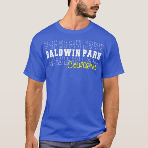 Baldwin Park city California Baldwin Park CA T_Shirt