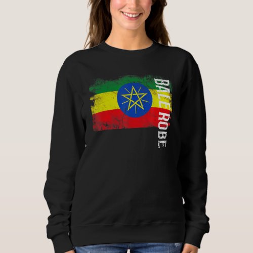 Bale Robe Ethiopia Flag For Ethiopians Men Women K Sweatshirt