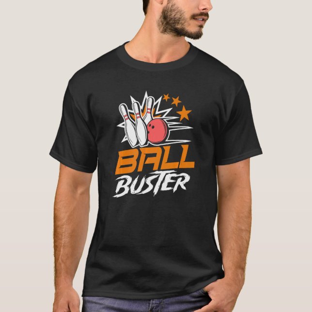 Ball Buster Bowling Couple Bowler Bowling Alley Bo T-Shirt (Front)