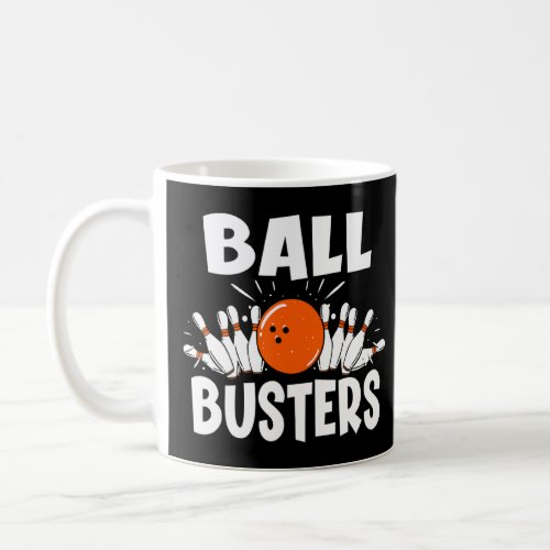 Ball Busters Bowling Couple Bowler Bowling Alley B Coffee Mug