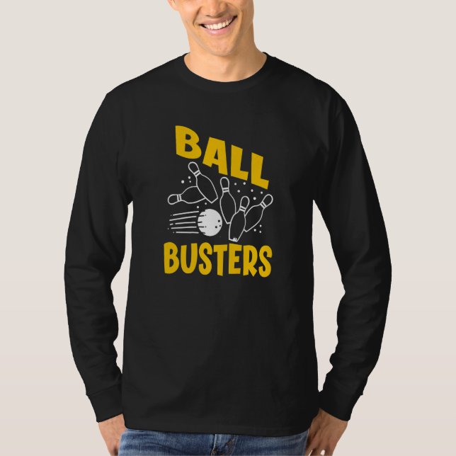 Ball Busters Bowling Couple Bowler Bowling Alley B T-Shirt (Front)