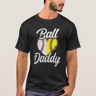 Ball Daddy Baseball Softball Team Sports T-Shirt