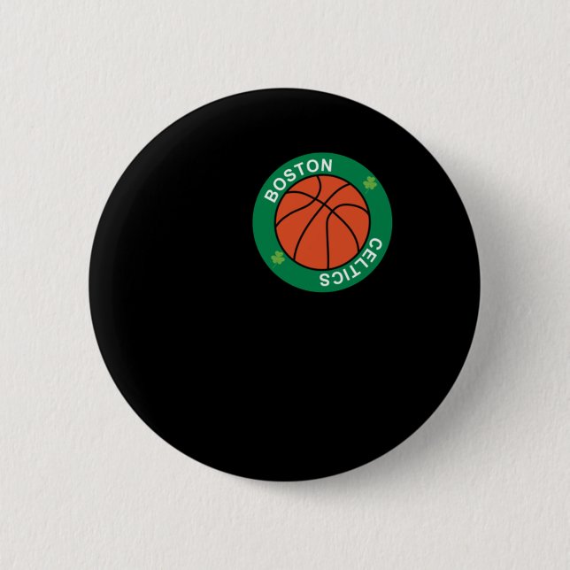 Ball Dedicated To The Boston Celtics Basketball Te Button (Front)