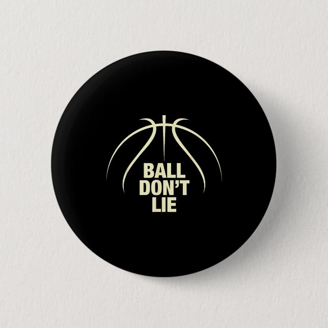 Ball Don't Lie Basketball  Button (Front)