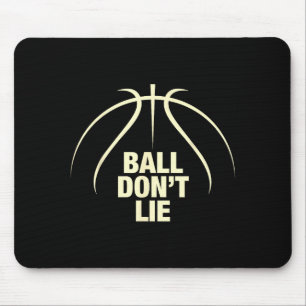 Ball Don't Lie Basketball  Mouse Pad
