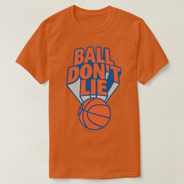 Ball Dont Lie  T-Shirt (Design Front)