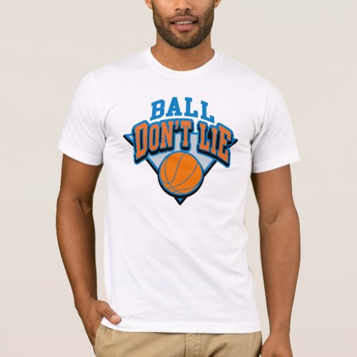 Ball Dont Lie T_Shirt