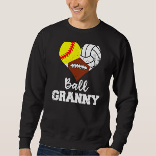 Ball Granny Heart Softball Volleyball Football Gr Sweatshirt