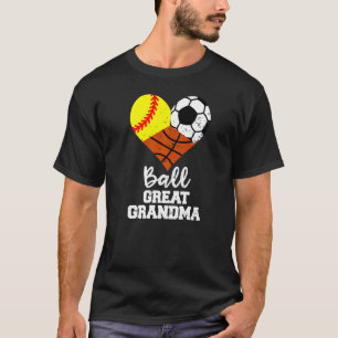 Ball Great Grandma Heart Softball Soccer Basketbal T-Shirt