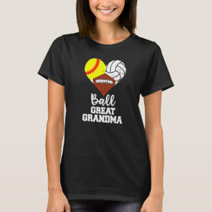 Ball Great Grandma Heart Softball Volleyball Foot T-Shirt