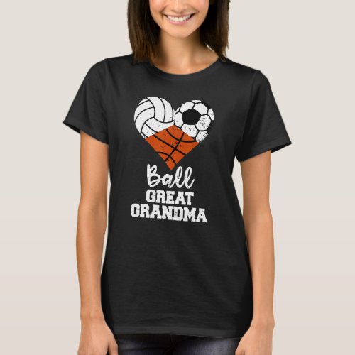 Ball Great Grandma Heart  Volleyball Soccer Basket T_Shirt