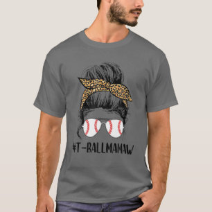 Ball Mamaw Life Messy Bun Leopard Print Softball M T-Shirt