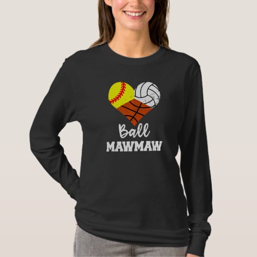 Ball Mawmaw Heart Softball Volleyball Basketball M T_Shirt