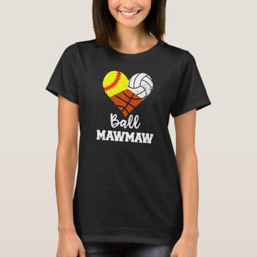 Ball Mawmaw Heart Softball Volleyball Basketball M T_Shirt