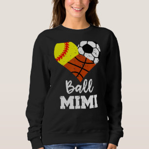Ball Mimi Heart  Softball Soccer Basketball Mimi Sweatshirt