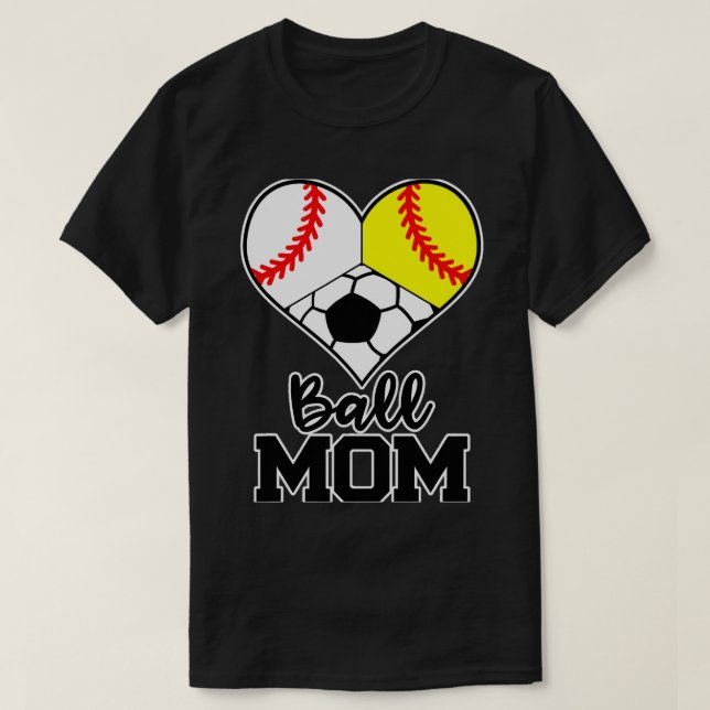 Ball Mom Funny Baseball Softball T-Shirt (Design Front)