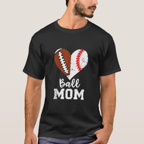 Ball Mom Heart Funny Football Baseball Mom T_Shirt