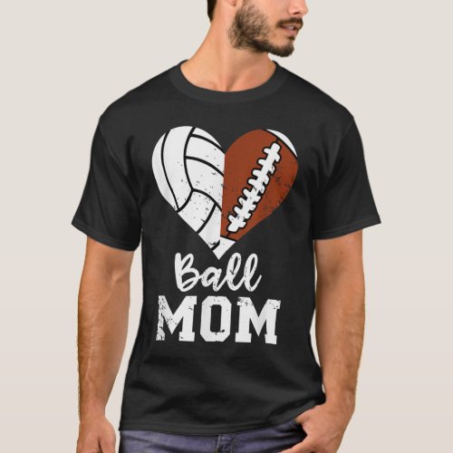 Ball Mom Heart Funny Football Volleyball Mom  T_Shirt