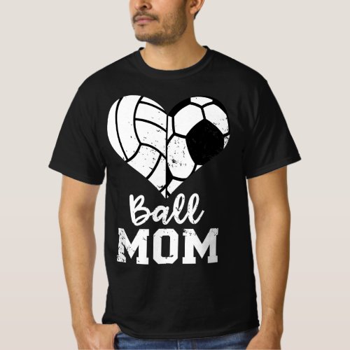 Ball Mom Heart Funny Soccer Volleyball Mom T_Shirt