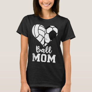 Ball Mom Heart Funny Soccer Volleyball Mom T-Shirt